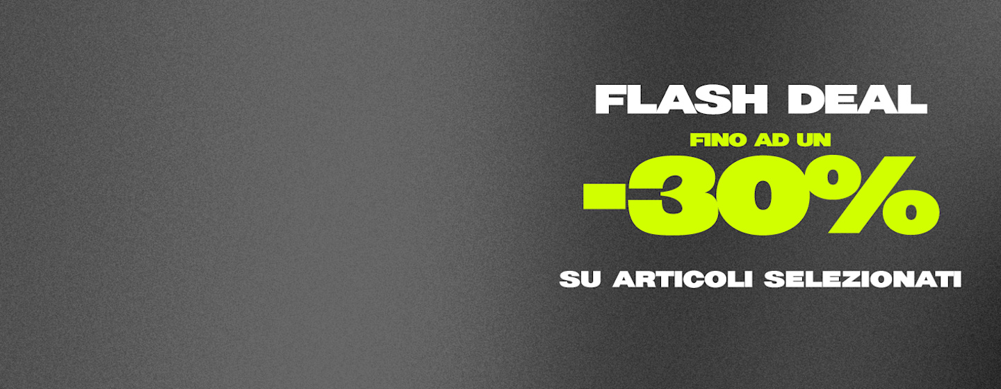 Flash Deal fino ad un 30% su articoli selezionati 
