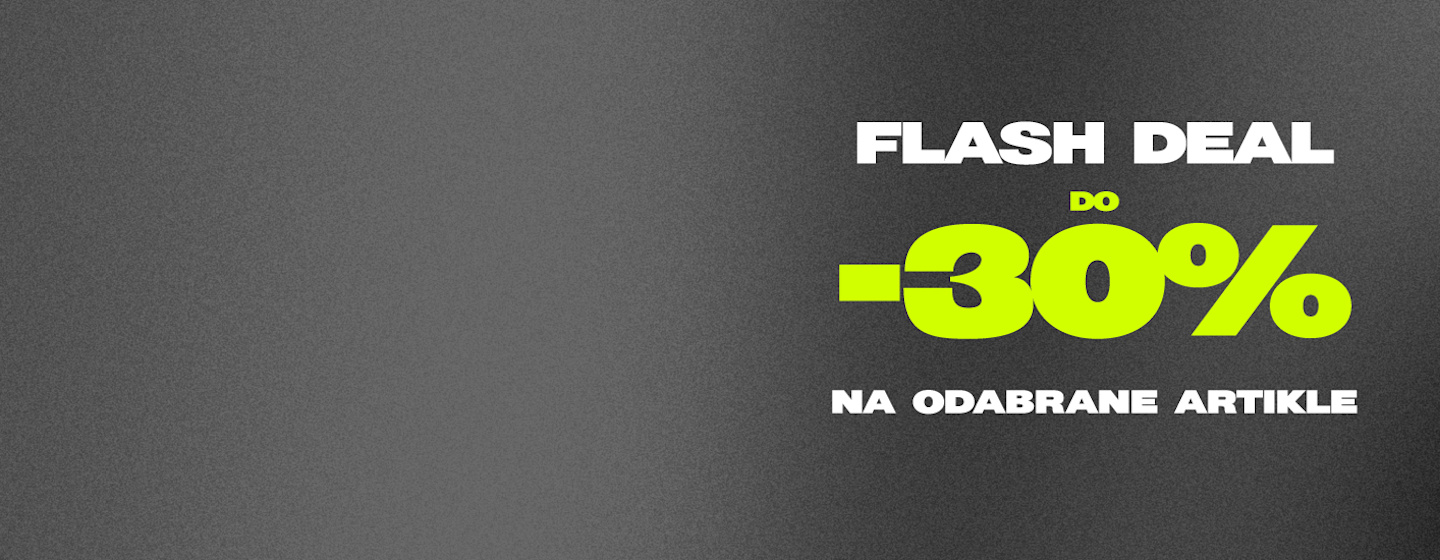 Flash Deal do 30% na odabrane artikle