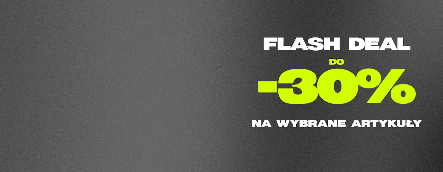 Flash Deal do 30% na wybrane artykuly