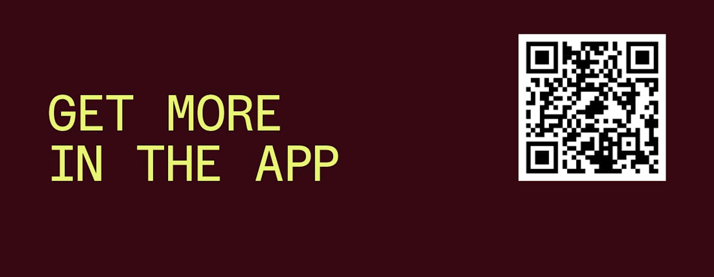"Get more in the App" lime green text over a burgundy background and QR Code to download the App