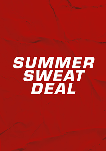 Summer Sweat Deal