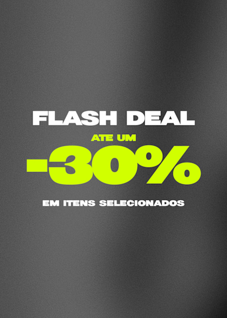 Flash Deal ate um 30% em itens selectionados